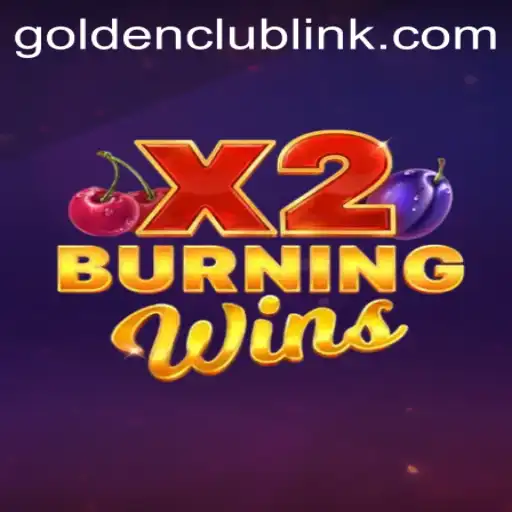 BurningWinsX2: Embrace the Thrill and Strategy of the Golden Club