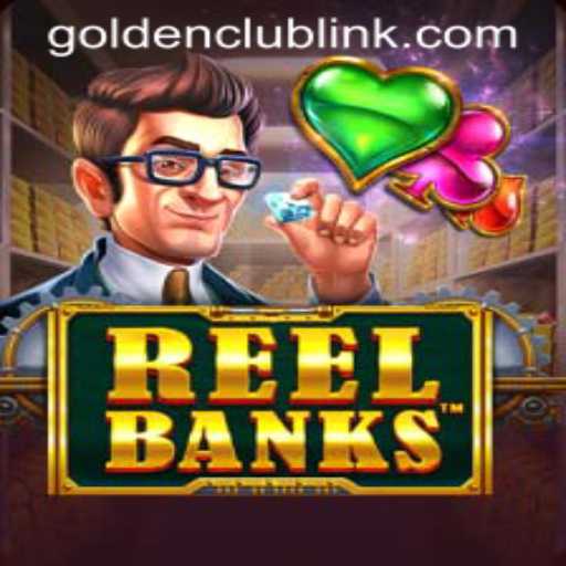 The Intriguing World of ReelBanks: A Dive into Golden Club Link